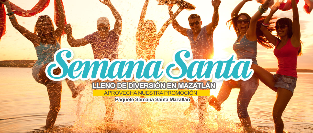 Paquete semana santa mazatlan